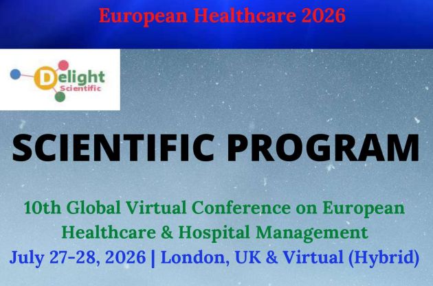 European Healthcare 2026 – 10ª Conferência Global sobre Gestão Hospitalar e de Saúde na Europa,